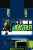 The Spirit of AVATAR: the role of relationships 0982699417 Book Cover