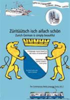 Züritüütsch isch aifach schön / Zurich German is simply beautiful 3833418885 Book Cover
