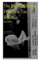 The Evil California Franchise Tax Board 1500491586 Book Cover