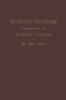 Mikroskopische Untersuchungen: Leitfaden Fur Das Mikroskopisch -Pharmakognostische Praktikum an Hochschulen Und Fur Den Selbstunterricht 3642983995 Book Cover