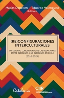 (RE) Configuraciones Interculturales (Spanish Edition) 9564151791 Book Cover