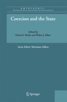 Coercion and the State (AMINTAPHIL: The Philosophical Foundations of Law and Justice) 9048177480 Book Cover