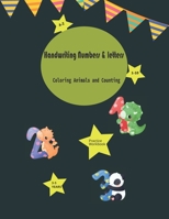 Handwriting numbers and letters , Coloring animals and counting: workbook to trace letters A-Z and numbers 1-10 for kids girls & boys ages 3-5 years, ... for kids is the first step for learning B08T4H7MM8 Book Cover