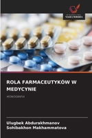 Rola Farmaceutyków W Medycynie (Polish Edition) 6209278051 Book Cover