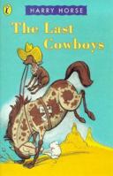 The Last Cowboys 1561454516 Book Cover