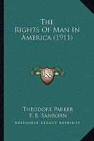 The Rights of Man in America 1149148136 Book Cover