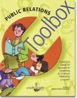 Public Relations Toolbox: A Collection of the Best Practices for School Counselors 1889636185 Book Cover