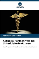 Aktuelle Fortschritte bei Unterkieferfrakturen (German Edition) 620988587X Book Cover