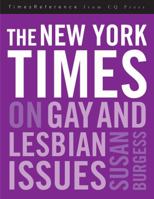 The New York Times on Gay and Lesbian Issues 1604265930 Book Cover