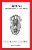 Trilobites: Common Trilobites of North America (A NatureGuide book) 1478357940 Book Cover