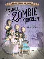 A Small Zombie Problem 0553539582 Book Cover