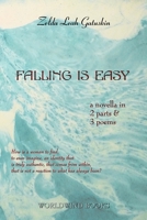 Falling Is Easy: a novella in 2 parts & 3 poems 093851377X Book Cover