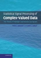 Statistical Signal Processing of Complex-Valued Data China Edition: The Theory of Improper and Noncircular Signals 0521897726 Book Cover