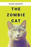 The Zombie Cat: spooky fun misadventures (2) 1940060222 Book Cover