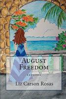 August Freedom 1449527337 Book Cover