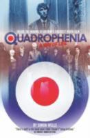 QUADROPHENIA: A WAY OF LIFE: Inside the Making of Britain's Greatest Youth Film 0992830443 Book Cover