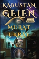 Kabustan Gelen (Kıyamet Gerçekliği Külliyatı) 6258196373 Book Cover