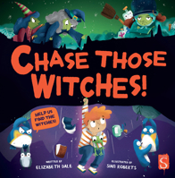 Chase Those Witches! 191397118X Book Cover
