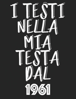 l Testi Nella Mia Testa Dal 1961: Musicisti Composizione Libro Strumento Carta personale scritta a mano Pianoforte Chitarra Standard 13 doghe Grande ... 8,5x11, copertina morbi B084DSLQG9 Book Cover