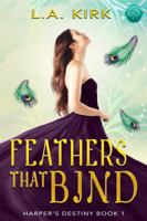 Feathers That Bind 1948185334 Book Cover