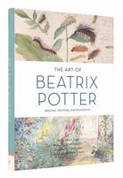 The Art of Beatrix Potter: Sketches, Paintings, and Illustrations 145215127X Book Cover