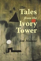 Tales from the Ivory Tower 1739789253 Book Cover