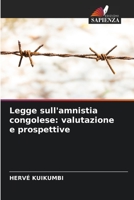 Legge sull'amnistia congolese: valutazione e prospettive 6205319071 Book Cover