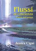 Flussi di coscienza- Poesie dell'anima (Italian Edition) B09KNCXLB2 Book Cover