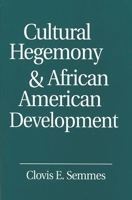 Cultural Hegemony and African American Development 0275953394 Book Cover