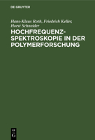 Hochfrequenzspektroskopie &#305;n Der Polymerforschung 3112540190 Book Cover