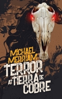 Terror at Tierra de Cobre B0CVV9DKPV Book Cover