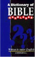 Dictionary of Bible Knowledge 0946462410 Book Cover