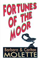 Fortunes of the Moor 1524501662 Book Cover
