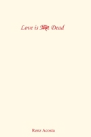 Love Is Not Dead 1715165411 Book Cover