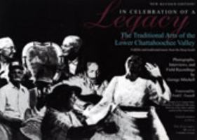 In Celebration of a Legacy: The Traditional Arts of the Lower Chattahoochee Valley 0945477120 Book Cover