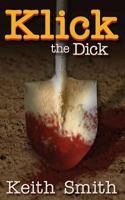 Klick, the Dick 1607467801 Book Cover