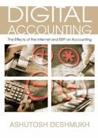 Digital Accounting: The Effects of the Internet and Erp on Accounting 1591407389 Book Cover