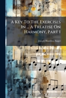 A Key to the Exercises in ... a Treatise on Harmony, Part 1 1014360544 Book Cover
