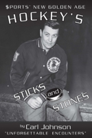 Hockey's Sticks and Stones 1690876964 Book Cover