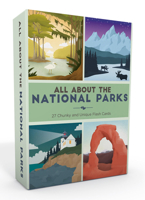 All about the National Parks: 27 Chunky and Unique Flash Cards 142365837X Book Cover