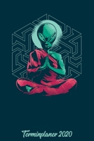 Terminplaner 2020: Wochenplaner zum notieren, organisieren und planen ca. DIN A5 6x9. Kalender / Terminkalender / Monats- / Tages�bersicht / Kontakt- / Geburtstags listen / Design: Lustig Funny Alien  1678375640 Book Cover