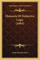 Elements of Deductive Logic 1164631357 Book Cover