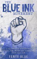 The Blue Ink Movement 1735373443 Book Cover