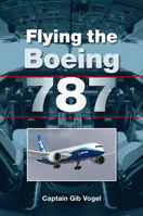 Flying the Boeing 787 1847975488 Book Cover