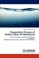 Preparation Process of Hollow Fiber UF Membrane 3845473657 Book Cover