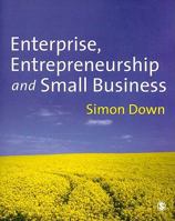 Enterprise, Entrepreneurship and Small Business 1412910129 Book Cover