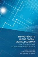 Privacy Rights in the Global Digital Economy: Legal Problems and Canadian Paths to Justice 1552213765 Book Cover
