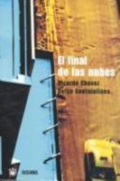 El Final De Las Nubes 9706515062 Book Cover