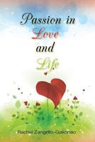 Passion in Love and Life 1628389753 Book Cover