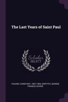 Saint Paul, ses dernières années 1021499005 Book Cover